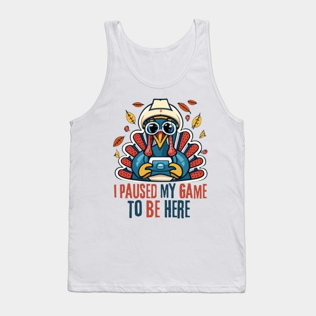 Paused My Game To Be Here Turkey Boys Thanksgiving Gamer Men Tank Top by click2print